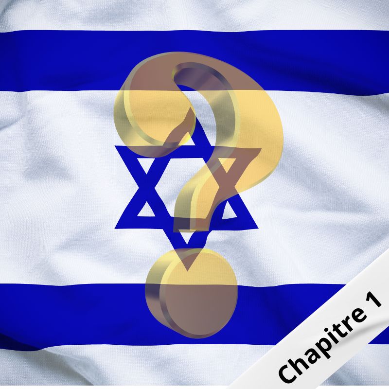 D.582 – Qui est Israël ? – Chapitre 1