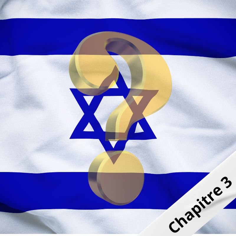 D.584 – Qui est Israël ? – Chapitre 3
